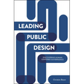 Leading Public Design: Discovering Human-Centred Governance