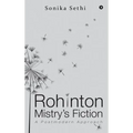 Rohinton Mistry's Fiction: A Postmodern Approach
