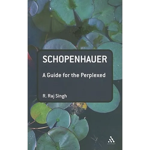 Schopenhauer: A Guide for the Perplexed