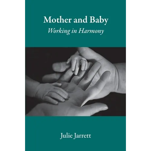 Mother and Baby: Working in Harmony