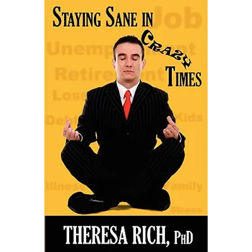 Staying Sane in Crazy Times