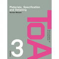 Materials, Specification and Detailing: Foundations of Building Design