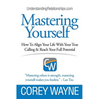 Mastering Yourself, How To Align Your Life With Your True Calling & Reach Your Full Potential - Paperback
