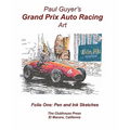 Paul Guyer's Grand Prix Auto Racing Art: Folio One