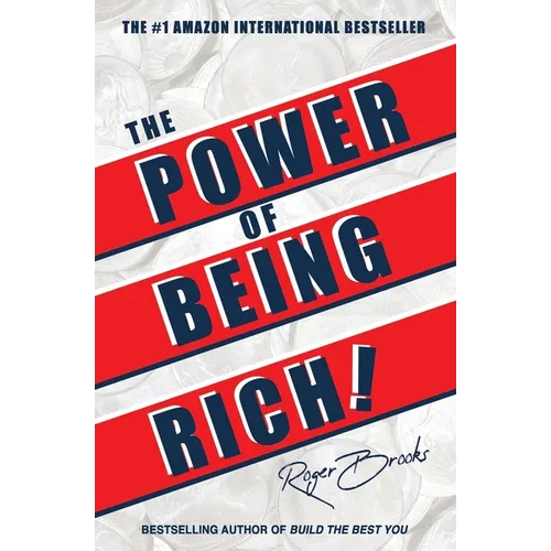 The Power of Being Rich: 10+ Essential Principles to Manifest What You Already Have