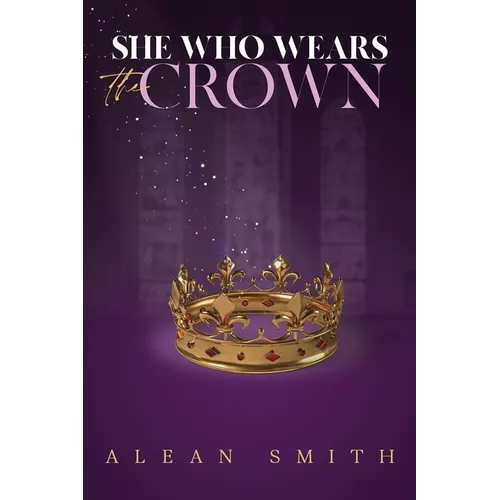 She Who Wears the Crown