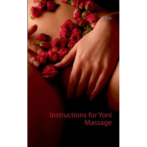Instructions for Yoni Massage: Tantra Book - Tantric Massage