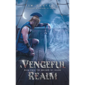 A Vengeful Realm: The Breaker of Chains - Book 2