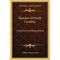 Sketches Of North Carolina: Historical And Biographical