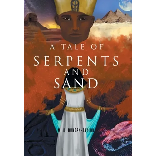 A Tale of Serpents and Sand