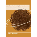 Information Searching Theory and Practice: Selected Works of Marcia J. Bates, Volume II
