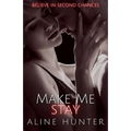 Make Me Stay