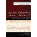 Ancient Gospel or Modern Forgery?