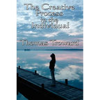 The Creative Process in the Individual: A Philosophical Study of Mind and Creative Law
