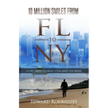 10 Million Smiles From FL To NY: it's not about the miles, it's all about the smiles