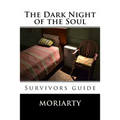 The Dark Night of the Soul: Survivors guide