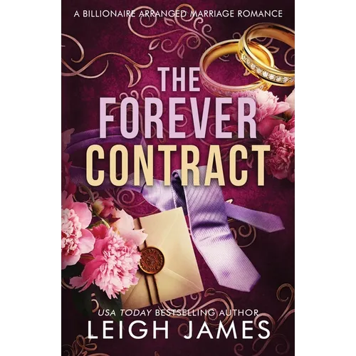 The Forever Contract: A Billionaire Arranged Marriage Romance