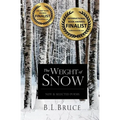 The Weight of Snow: New & Selected Poems