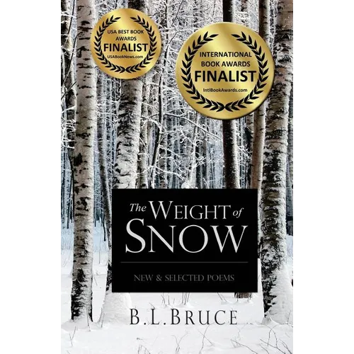 The Weight of Snow: New & Selected Poems