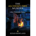 The Alchemy Fire Murder: a Mary Wandwalker Mystery