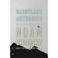 Illegitimate Authority: Facing the Challenges of Our Time