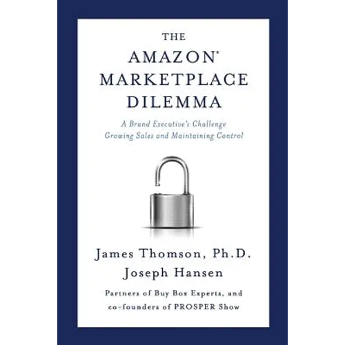 Amazon Marketplace Dilemma: A Brand Executive's Challenge Growing Sales and Maintaining Control