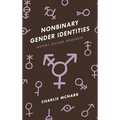 Nonbinary Gender Identities: History, Culture, Resources