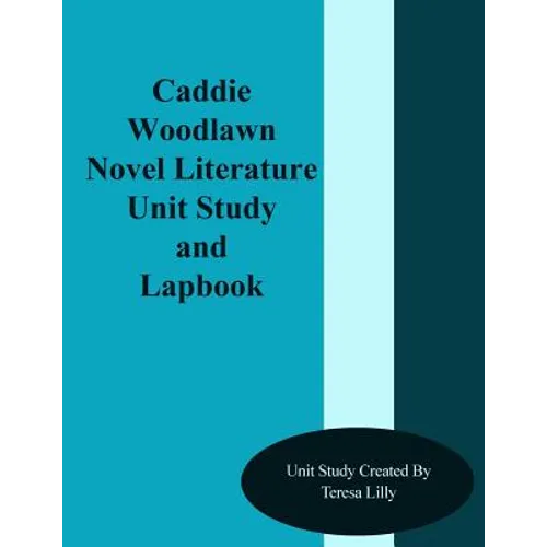 Caddie Woodlawn Novel Literature Unit Study and Lapbook