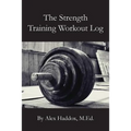The Strength Training Workout Log