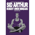 Sid Arthur: A Spiritual Novel