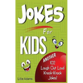 Jokes For Kids: Another 102 Laugh Out Loud Knock-Knock Jokes!