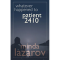 Whatever Happened to Patient 2410