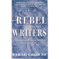 Rebel Writers: The Genius Behind the Pen