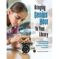 Bringing Genius Hour to Your Library: Implementing a Schoolwide Passion Project Program