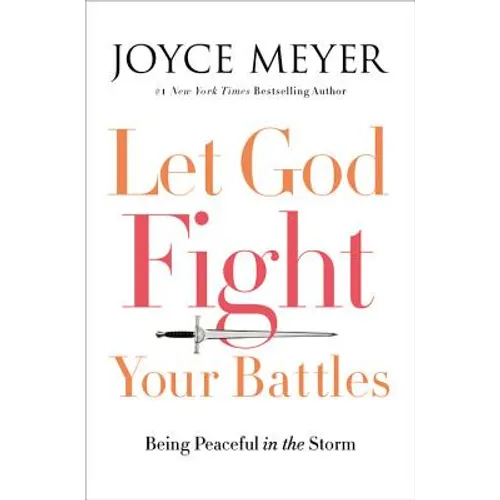 Let God Fight Your Battles: Being Peaceful in the Storm