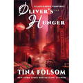 Oliver's Hunger (Scanguards Vampires #7)