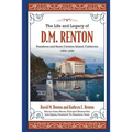 The Life and Legacy of D. M. Renton: Pasadena and Santa Catalina Island, California 1902-1936