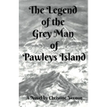 The Legend of the Grey Man of Pawleys Island
