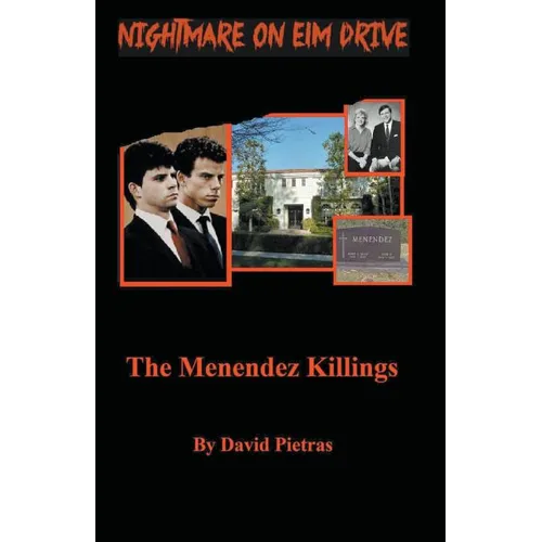 A Nightmare on Elm Drive The Menendez Killings