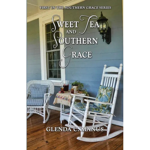 Sweet Tea and Southern Grace
