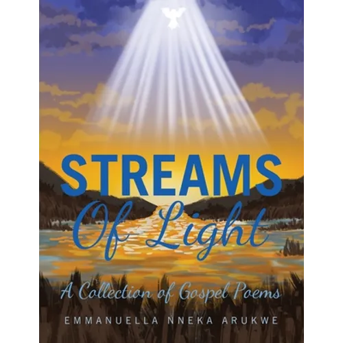 Streams of Light: A Collection of Gospel Poems