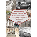 Remembering Mount Vernon, NY: The Place We Called Home