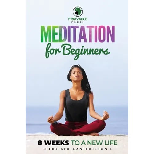 Meditation for Beginners: A, B, C's to Mindfulness
