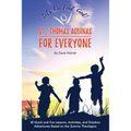 St. Thomas Aquinas for Everyone: 30 Quick and Fun Lessons, Activities and Outdoor Adventures Based on the Summa Theologica