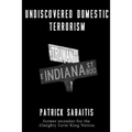 Undiscovered Domestic Terrorism: Patrick Sabaitis former recruiter for the Almighty Latin King Nation