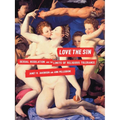 Love the Sin: Sexual Regulation and the Limits of Religious Tolerance