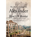 The Mediterranean Sea From Alexander To The Rise Of Rome: The Hellenistic Age, 360-133 BC