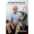 He Kept His Day Job: Fanfare for the Common Musician