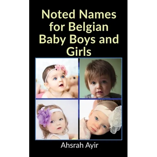 Noted Names for Belgian Baby Boys and Girls