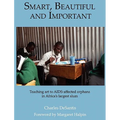 Smart, Beautiful and Important: Teaching art to AIDS-affected orphans in Africa's largest slum
